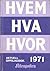 Hvem hva hvor 1971  by Arne G. Lindström