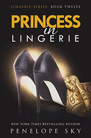 Princess in Lingerie (Lingerie #12)