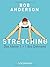 Stretching by Bob Anderson
