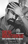 Desi Bouterse: een Surinaamse tragedie (Dutch Edition) Desi Bouterse: een Surinaamse tragedie (Dutch Edition)