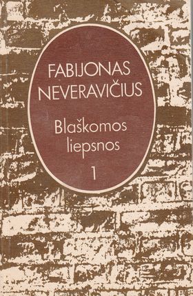 Blaškomos liepsnos I DALIS (Paperback)