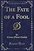 The Fate of a Fool