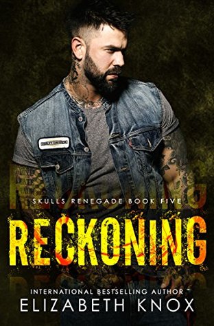 Reckoning (Skulls Renegade MC, #5)