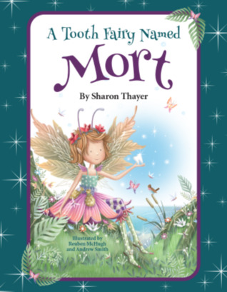 A Tooth Fairy Named Mort