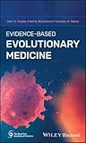 Evidence-Based Evolutionary Medicine (New York Academy of Sciences)