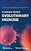 Evidence-Based Evolutionary Medicine (New York Academy of Sciences)