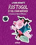 Rostogol și vulcanii noroioși