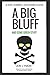 A Big Bluff And Some Green Stuff (Rodwell Zombie Cop Series)