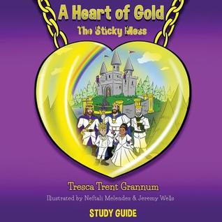 A Heart of Gold: The Sticky Mess