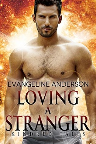Loving a Stranger (Kindred Tales #8)