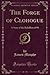 The Forge of Clohogue: A Story of the Rebellion of 98 (Classic Reprint)