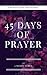 45 Days of Prayer: A Prayer...