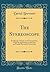 The Stereoscope: Its History, Theory, and Construction, With Its Application to the Fine and Useful Arts and to Education (Classic Reprint)