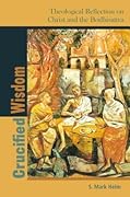 Crucified Wisdom: Theological Reflection on Christ and the Bodhisattva