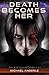 Death Becomes Her by Michael Anderle