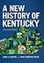 A New History of Kentucky