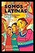 Somos Latinas by Andrea-Teresa Arenas