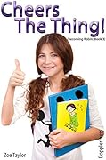 Cheer's the Thing: Becoming Robin Book 3