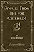Stories From the for Children