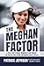 The Meghan Factor: A Royal ...