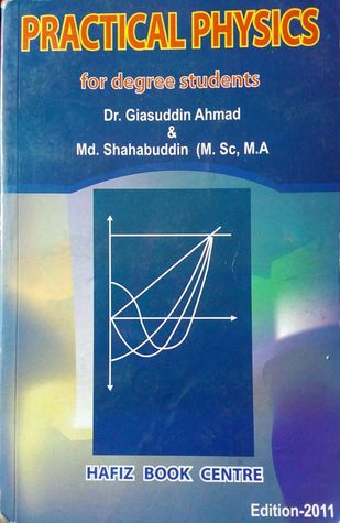 PRACTICAL PHYSICS: for degree students (B.Sc. Pass, Honours and Engineering Students)