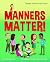 Manners Matter! by Veronica Zysk