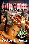 Deadly Slumber by Victor J. Banis