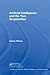 Artificial Intelligence and the Two Singularities (Chapman & Hall/CRC Artificial Intelligence and Robotics Series)
