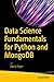 Data Science Fundamentals for Python and MongoDB