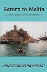 Return to Malta: a Travelogue, and a Memoir