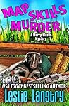 Map Skills Murder (Merry Wrath Mysteries, #7) Map Skills Murder (Merry Wrath Mysteries, #7)