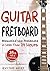 Guitar Fretboard by Guitar Head
