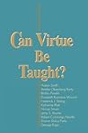 Can Virtue Be Taught?