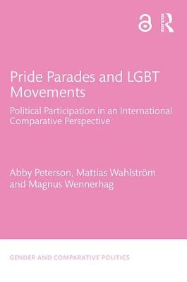 Pride Parades and LGBT Movements (Gender and Comparative Politics)