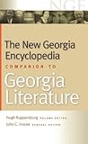 The New Georgia Encyclopedia Companion to Georgia Literature