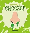 Why Do I Sneeze?