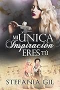 Mi única inspiración eres tú