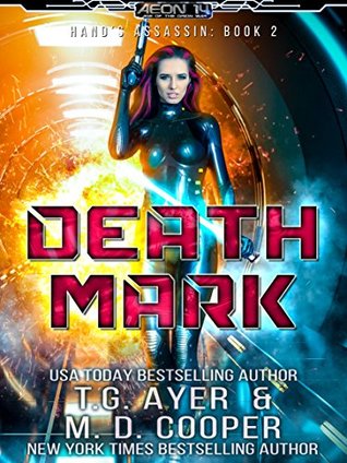 Death Mark: Hunting an Angel (Aeon 14: Hand's Assassin, #2)