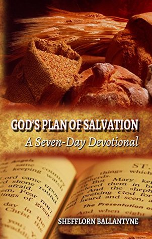 God's Plan of Salvation: A Seven-day Devotional (Kindle Edition)