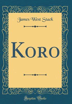 Koro (Classic Reprint)