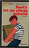 Beefy ist an allem Schuld by Eric Malpass Beefy ist an allem Schuld by Eric Malpass