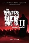The Wintermen II: Into the Deep Dark (The Wintermen Trilogy)