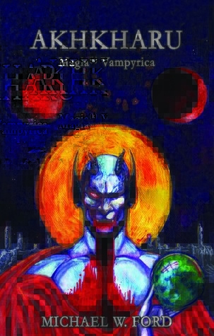 Akhkharu: Magia(k) Vampyrica