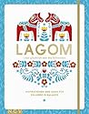 Book cover for Lagom - Lebe glücklich wie die Schweden: Inspirationen und Ideen für ein Leben in Balance (German Edition)