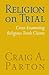 Religion on Trial: Cross-Ex...