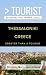Greater Than a Tourist- Thessaloniki Greece: 50 Travel Tips from a Local: Thessaloniki Greece Travel Guide, Food, Culture, Hidden Gems, Road Trips, & ... ... Hidden Gems, & Authentic Experiences)
