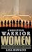 Christian Warrior Women: A Guide to Taking Back Your Faith, Family & Future (Christian Warrior Women Series Book 1)