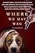 Where We May Wag by Kara Piazza