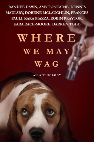 Where We May Wag (Kindle Edition)