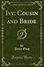 Ivy: Cousin and Bride, Vol....